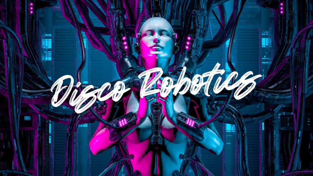 Disco Robotics – The uncanny valley